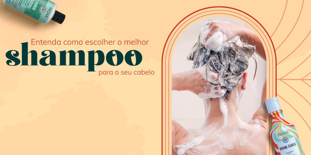 Entenda como escolher o melhor shampoo para o seu cabelo