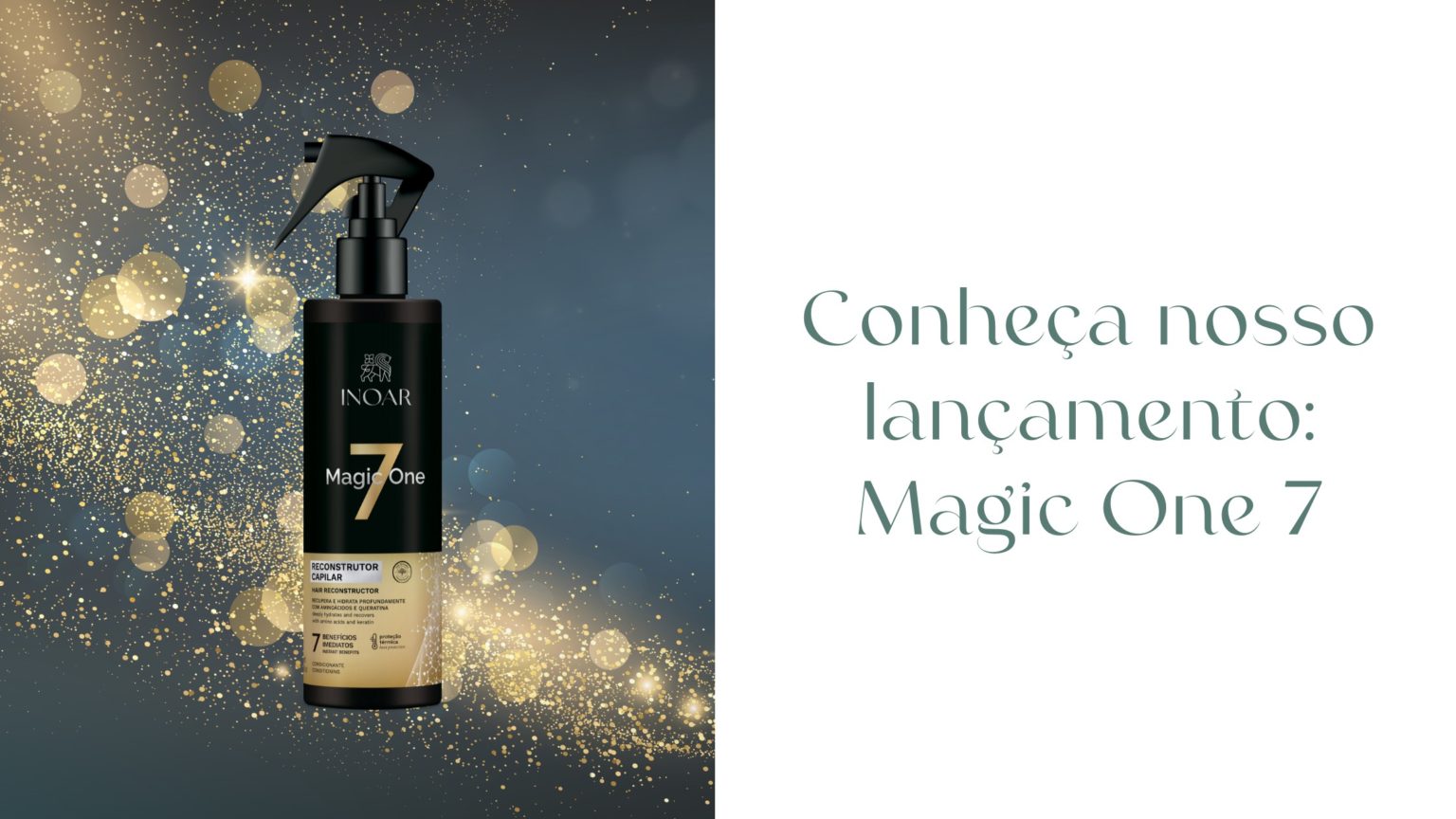 Conheça nosso lançamento: Magic One 7
