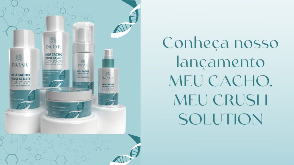 Conheça nosso lançamento: MEU CACHO, MEU CRUSH SOLUTION