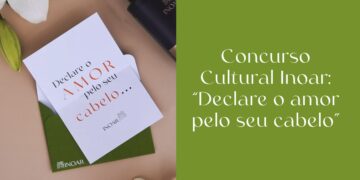 REGULAMENTO – Concurso Cultural “Amor Pelo Meu Cabelo” | INOAR