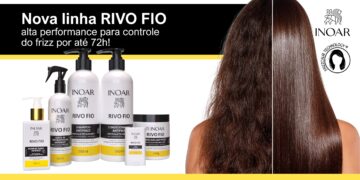 Inoar apresenta RIVO FIO, sua nova linha de alta performance para controle do frizz por até 72h